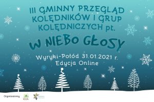 Baner III Gminny Przegląd Kolędników i Grup Kolędniczych pt. „W NIEBO GŁOSY” – Edycja online