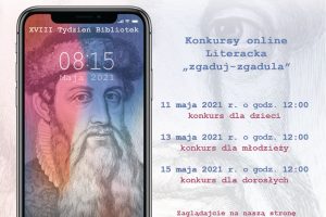 Plakat Tygodnia Bibliotek 2021 w GBP Wyryki zawiera tekst: „Gminna Biblioteka Publiczna w Wyrykach zaprasza na XVIII Tydzień Bibliotek 8-15 maja 2021 r. Znajdziesz mnie w bibliotece”. Poniżej tekst: „Konkursy online Literacka „zgaduj-zgadula” 11 maja 2021 r. o godz. 12:00 konkurs dla dzieci; 13 maja 2021 r. o godz. 12:00 konkurs dla młodzieży; 15 maja 2021 r. o godz. 12:00 konkurs dla dorosłych. Zaglądajcie na naszą stronę internetową (www.gbp.wyryki.eu) oraz biblioteczny profil na Facebooku (www.facebook.com/gbpwyryki)